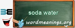 WordMeaning blackboard for soda water